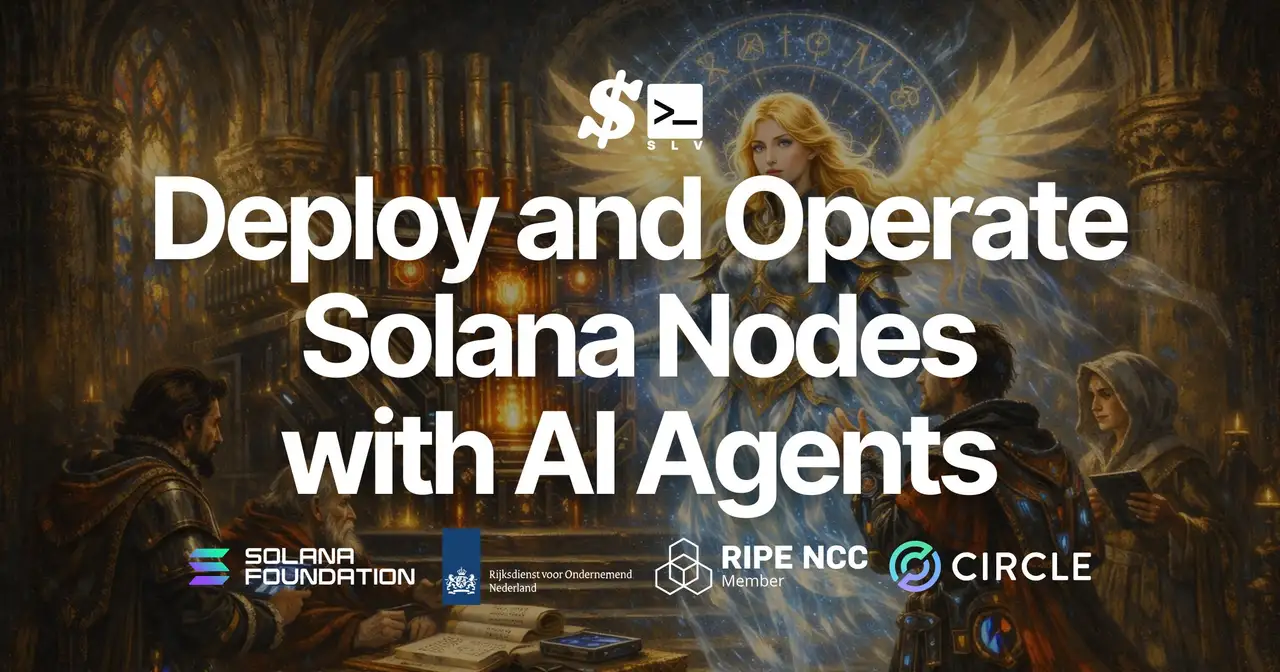 SLV v0.10.0 Released — From CLI to AI Agent: Deploy and Operate Solana Validators and RPCs Through Natural Language