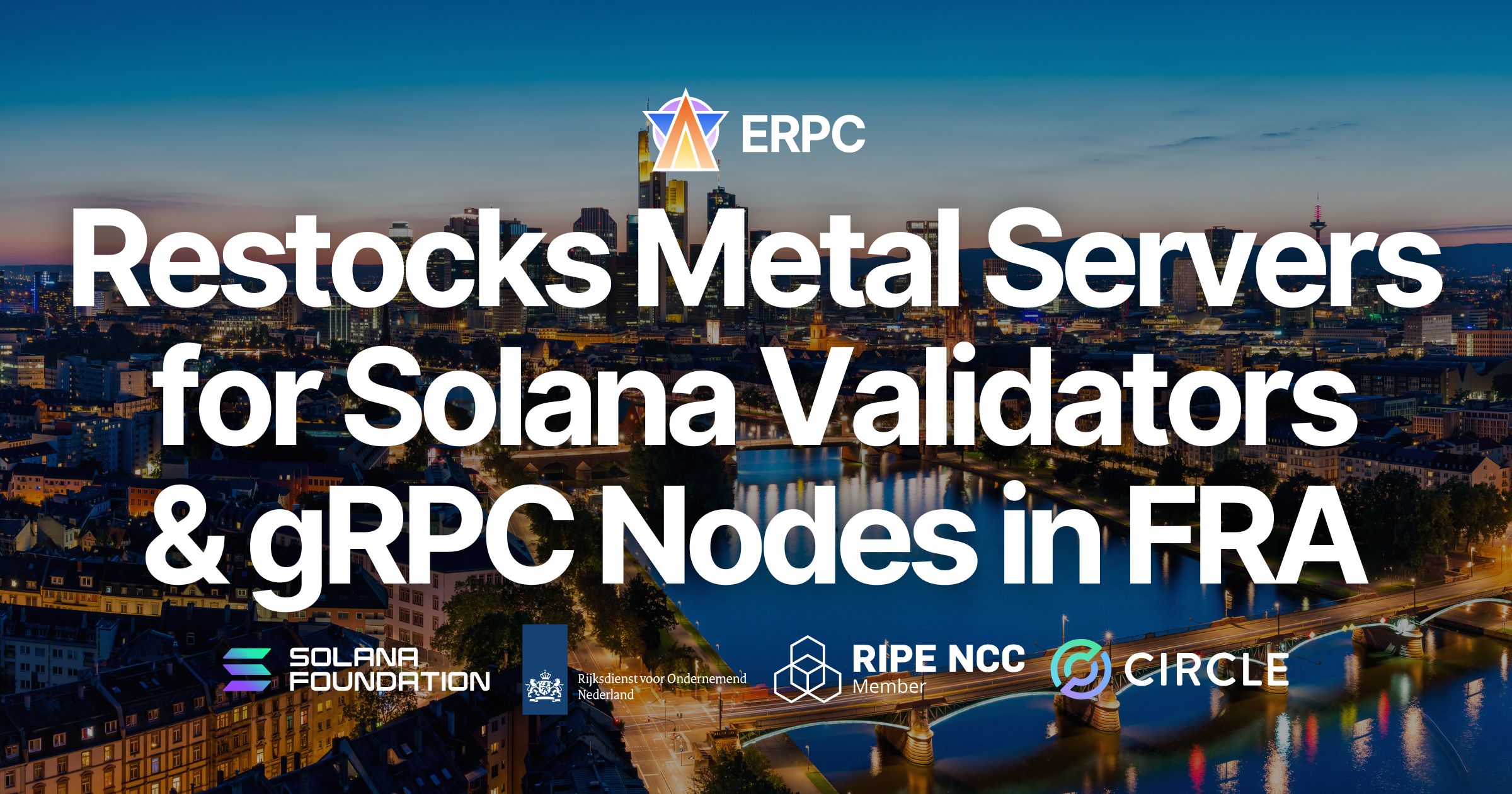 ERPC Restocks Cost-Efficient Bare-Metal Servers for Solana Validators and gRPC Nodes in Frankfurt, Available in Limited Quantity